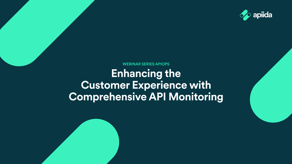 Enhancing the Customer Experience with Comprehensive API Monitoring
